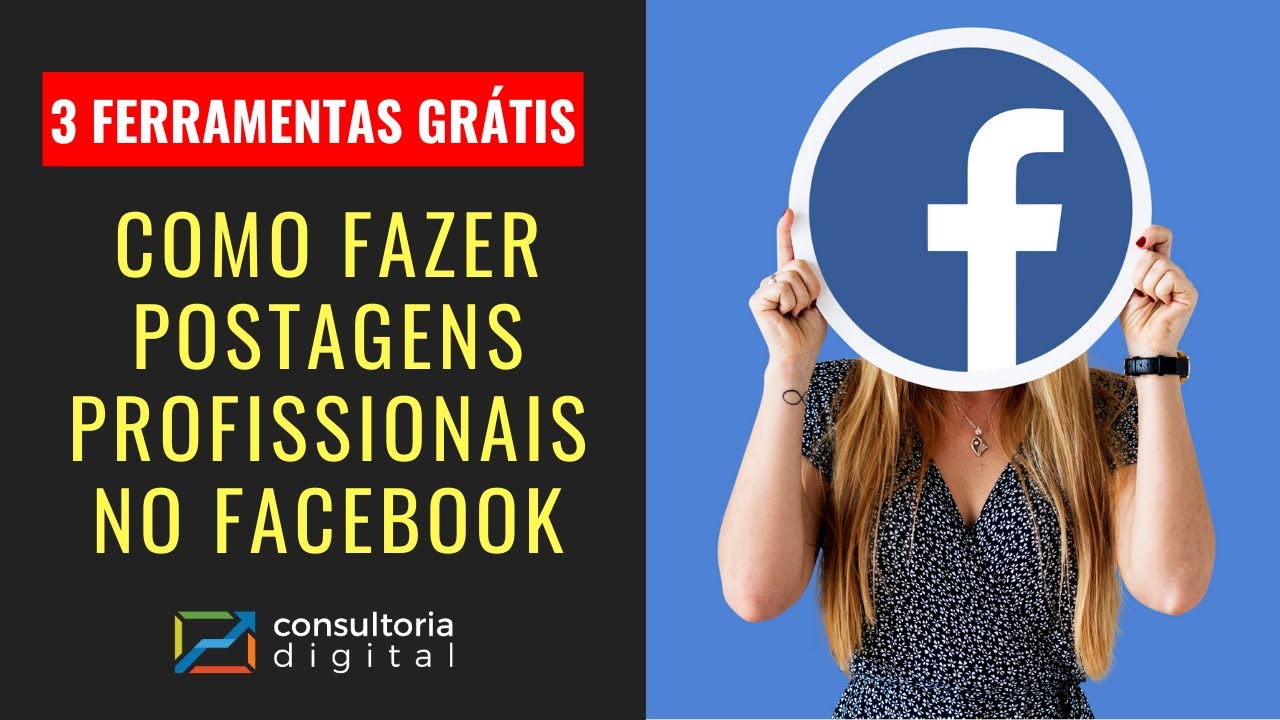 Como Fazer Postagens Profissionais no Facebook | 3 Ferramentas Grátis